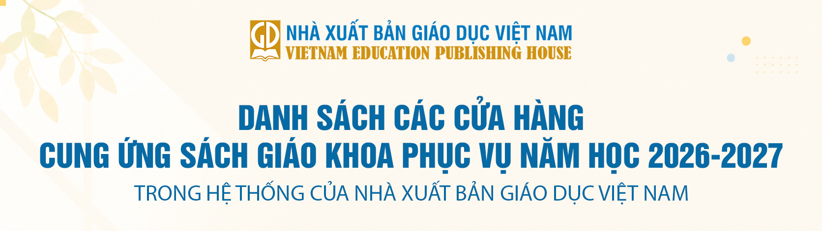 DANH SÁCH CÁC CỬA HÀNG CUNG ỨNG SÁCH GIÁO KHOA PHỤC VỤ NĂM HỌC 2026 - 2027